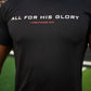 “All For His Glory” Performance Tee